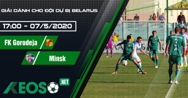 Soi-kèo FK Gorodeja 2 vs Minsk 2 