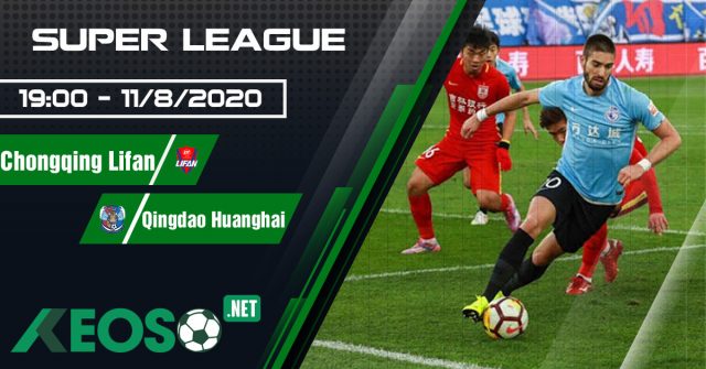 Soi-kèo Chongqing Lifan vs Qingdao Huanghai 